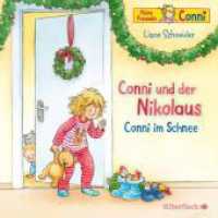 Conni und der Nikolaus / Conni im Schnee, 1 Audio-CD : Conni ab 3. 38 Min.. CD Standard Audio Format.Hörspiel (Meine Freundin Conni - ab 3) （2. Aufl. 2020. 125.00 x 142.00 mm）