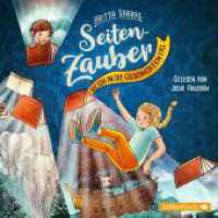 Seitenzauber, 2 Audio-CD : Wie Ida in die Geschichten fiel: 2 CDs. 147 Min.. CD Standard Audio Format.Lesung.Ungekürzte Ausgabe （Auflage. 2020. 125.00 x 140.00 mm）