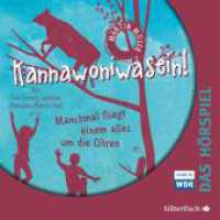 Kannawoniwasein - Hörspiele, Audio-CD : 1 CD. 52 Min.. CD Standard Audio Format.Hörspiel (Kannawoniwasein 2) （Auflage. 2020. 125.00 x 140.00 mm）