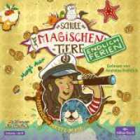 Die Schule der magischen Tiere - Endlich Ferien 6: Hatice und Mette-Maja, 2 Audio-CD : 2 CDs. 164 Min.. CD Standard Audio Format.Lesung.Gekürzte Ausgabe (Die Schule der magischen Tiere. Endlich Ferien 6) （2. Aufl. 2021. 12.5 x 14 cm）