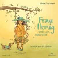 Frau Honig 3: Wenn der Wind weht, 3 Audio-CD : 3 CDs. 188 Min.. CD Standard Audio Format.Lesung.Gekürzte Ausgabe (Frau Honig 3) （Gekürzte Ausgabe. 2022. 12.5 x 14 cm）