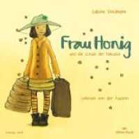 Frau Honig: Frau Honig und die Schule der Fantasie, 1 Audio-CD : 1 CD. 68 Min.. CD Standard Audio Format.Lesung.Gekürzte Ausgabe (Frau Honig) （1. Auflage, Gekürzte Ausgabe. 2022. 12.5 x 14 cm）