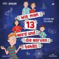 Wie man 13 wird und die Nerven behält, 2 Audio-CD : 2 CDs. 148 Min.. CD Standard Audio Format.Lesung.Gekürzte Ausgabe (Wie man 13 wird 5) （Auflage. 2022. 125.00 x 142.00 mm）