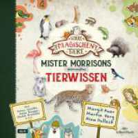 Die Schule der magischen Tiere: Mister Morrisons gesammeltes Tierwissen, 4 Audio-CD : 4 CDs. 258 Min.. CD Standard Audio Format.Lesung (Die Schule der magischen Tiere) （Auflage. 2022. 13 cm）