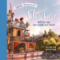 Flusskind, 2 Audio-CD : 2 CDs. 128 Min.. CD Standard Audio Format. Lesung. Gekürzte Ausgabe (Flusskind 1) （Auflage. 2023. 125.00 x 140.00 mm）