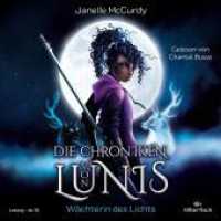 Die Chroniken von Lunis - Wächterin des Lichts, 2 Audio-CD, 2 MP3 : 540 Min.. Lesung.Ungekürzte Ausgabe (Die Chroniken von Lunis 1) （Auflage. 2023. 144.00 mm）