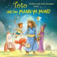 Toto und der Mann im Mond, 1 Audio-CD : 1 CD | Mit bezaubernden Songs von SASHA zur guten Nacht. 88 Min.. CD Standard Audio Format.Lesung.Ungekürzte Ausgabe （Auflage. 2023. 125.00 x 140.00 mm）
