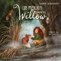 Ein Mädchen namens Willow, 3 Audio-CD : 3 CDs. 225 Min.. CD Standard Audio Format.Lesung.Gekürzte Ausgabe (Ein Mädchen namens Willow 4) （4. Aufl. 2023. 125.00 x 140.00 mm）