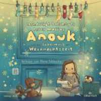 Anouk und das Geheimnis der Weihnachtszeit, 2 Audio-CD : 155 Min.. CD Standard Audio Format.Lesung.Gekürzte Ausgabe (Anouk 3) （2. Aufl. 2023. 125.00 x 140.00 mm）