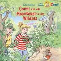 Conni und das Abenteuer in der Wildnis, 1 Audio-CD : 1 CD. 75 Min.. CD Standard Audio Format.Hörspiel (Meine Freundin Conni - ab 6) （2024. 125.00 x 140.00 mm）
