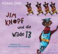 Jim Knopf und die Wilde 13, 6 Audio-CD : 6 CDs. 450 Min.. CD Standard Audio Format.Lesung.Ungekürzte Ausgabe (Jim Knopf) （Ungekürzte Ausgabe. 2024. 125.00 x 140.00 mm）