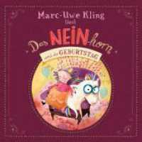 Das NEINhorn und der Geburtstag, 1 Audio-CD : 48 Min.. CD Standard Audio Format.Lesung （Auflage. 2024. 125.00 x 140.00 mm）