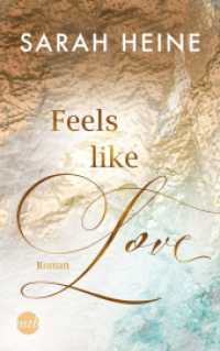 Feels like Love (Feels-like-Reihe 1)