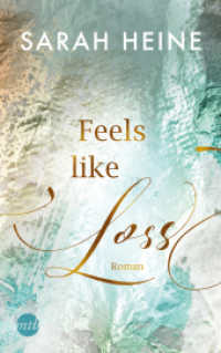 Feels like Loss (Feels-like-Reihe 2)