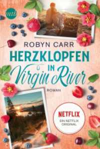 Herzklopfen in Virgin River : Die Buchvorlage zu Netflix langlebigster Serie | Band zehn der Virgin-River-Reihe (Virgin River 10) （1. Auflage. 2022. 512 S. 186.000 mm）
