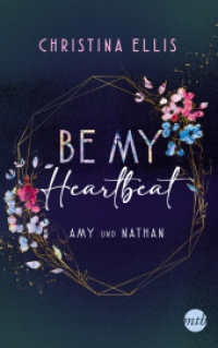 Be my Heartbeat : Roman (Ambrose Brothers 1) （1. Auflage. 2023. 352 S. 215.000 mm）