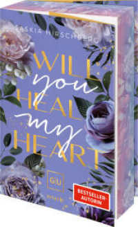 Will You Heal My Heart : Kann Liebe heilen, was Worte zerstört haben? Rescue-Romance mit Suchtfaktor | Gefühlvoll, prickelnd & heilsam | Erstauflage mit limitiertem Farbschnitt （1. Auflage. 2025. 400 S. 215.000 mm）