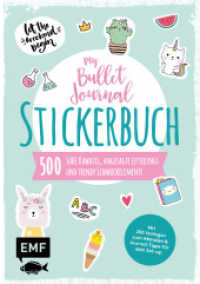My Bullet Journal - Stickerbuch : 500 süße Kawaiis, angesagte Letterings und trendy Schmuckelemente. let the weekend begin （2. Aufl. 2020. 96 S. 210.00 mm）