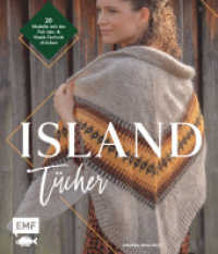 Island-Tücher stricken : 20 skandinavische Modelle mit der Faire Isle- & Steek-Technik stricken （1. Auflage. 2021. 128 S. 241.00 mm）