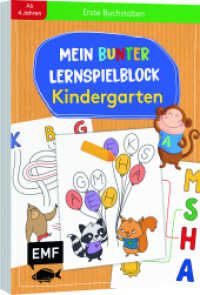 Mein bunter Lernspielblock - Kindergarten: Erste Buchstaben : Übungen und Rätsel ab 4 Jahren （2. Aufl. 2022. 80 S. 210.00 mm）