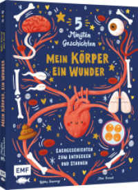 5 Minuten Geschichten - Mein Körper, ein Wunder : Sachgeschichten zum Entdecken und Staunen. Ungekürzte Ausgabe （1. Auflage, Ungekürzte Ausgabe. 2024. 96 S. 276.00 mm）