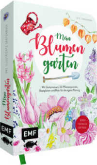 Mein Blumengarten - Das illustrierte Gartenbuch : Mit Gartenwissen, 50 Pflanzenportr&auml;ts, Beetpl&auml;nen und Platz f&uuml;r die eigene Planung - Bienenfreundlich g&auml;rtnern （1. Auflage. 2022. 192 S. 216.00 mm）