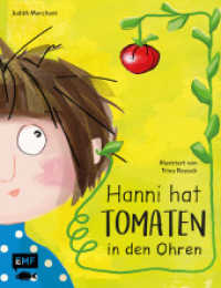 Hanni hat Tomaten in den Ohren : Bilderbuchgeschichte zum Vorlesen für Kinder von Bestseller-Autorin Judith Merchant （1. Auflage. 2022. 32 S. 286.00 mm）