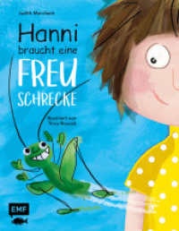 Hanni braucht eine Freuschrecke : Bilderbuchgeschichte zum Vorlesen für Kinder von Bestseller-Autorin Judith Merchant （1. Auflage. 2023. 32 S. 286.00 mm）