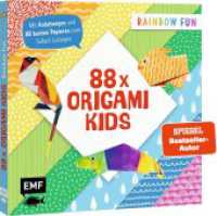 88 x Origami Kids - Rainbow Fun : Easy Papierfalten mit Anleitungen und 88 bunten Papieren zum Sofort-Loslegen （4. Aufl. 208 S. 200.00 mm）