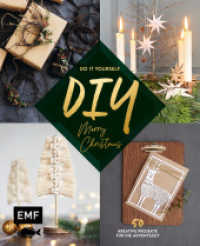 DIY - Do it yourself - Merry christmas : 50 kreative Projekte für die Adventszeit （1. Auflage. 2022. 112 S. 216.00 mm）
