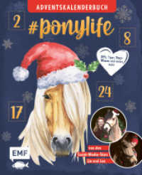 # ponylife - Mein Adventskalenderbuch - Von Lia und Lea : 24 Überraschungen für echte Pferde-Fans: DIYs, Tipps, Pony-Wissen und vieles mehr - Mit perforierten Seiten zum Auftrennen （1. Auflage. 2023. 112 S. 216.00 mm）