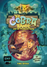 Die Cobra-Bande und die Prankster-Gang (Die Cobra-Bande-Reihe Band 2) : Detektivroman für Kinder ab 8 Jahren mit spannenden Rätseln. Ungekürzte Ausgabe （1. Auflage, Ungekürzte Ausgabe. 2023. 160 S. 216.00 mm）