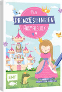 Mein Prinzessinnen-Ausmalblock : 40 märchenhafte Motive zum Ausmalen （1. Auflage. 2022. 80 S. 210.00 mm）