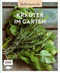 Gartenmomente: Kräuter im Garten : Pflanzpläne, Anbautipps und die wichtigsten Garten- und Wildkräuter im Porträt （1. Auflage. 2023. 64 S. 216.00 mm）