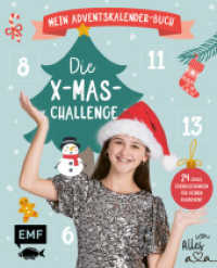 Mein Adventskalender-Buch: Die X-mas-Challenge von Alles Ava : 24 coole Überraschungen für deinen #avadvent: DIYs, Challenges, Rezepte und vieles mehr - Mit perforierten Seiten zum Auftrennen （1. Auflage. 2023. 112 S. 210.00 mm）