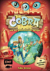 Die Cobra-Bande und der geheimnisvolle Sprayer (Die Cobra-Bande-Reihe Band 1) : Detektivroman für Kinder ab 8 Jahren mit spannenden Rätseln （1. Auflage. 2023. 160 S. 216.00 mm）
