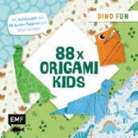 88 x Origami Kids - Dino Fun : Mit Anleitungen und 88 bunten Papieren zum Sofort-Loslegen （1. Auflage. 2023. 208 S. 200.00 mm）