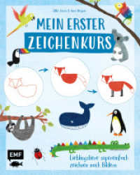 Mein erster Zeichenkurs - Lieblingstiere : Supereinfach zeichnen nach Bildern - Mit Schritt-für-Schritt-Anleitungen （6. Aufl. 2023. 64 S. 281.00 mm）