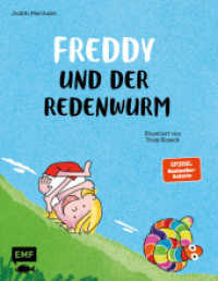 Freddy und der Redenwurm : Eine Bilderbuchgeschichte über kleine Quasselstrippen und wahre Freundschaft für Kinder ab 3 Jahren. Ungekürzte Ausgabe （1. Auflage, Ungekürzte Ausgabe. 2024. 56 S. 286.00 mm）