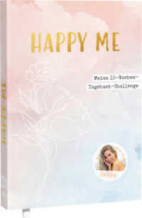 Happy me - Meine 10-Wochen-Tagebuch-Challenge mit Social-Media-Star Cali Kessy （1. Auflage. 2025. 176 S. 216.00 mm）