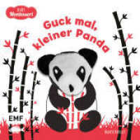 Kontrastbuch für Babys mit Fingerpuppe: Guck mal, kleiner Panda : Pappbilderbuch zur spielerischen Förderung des Seh- und Wahrnehmungsvermögens von Babys und Kleinkindern nach Montessori （1. Auflage. 2023. 12 S. 110.00 mm）