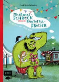 Murmelschreck und der Pantoffelfresser : Ungekürzte Ausgabe （1. Auflage, Ungekürzte Ausgabe. 2024. 112 S. 256.00 mm）
