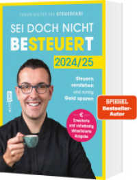 Sei doch nicht besteuert : Mit Steuerfabi die Welt der Steuern verstehen und richtig Geld sparen | Erweiterte und vollständig aktualisierte Ausgabe | Für die Steuererklärung 2024 （1. Auflage, Erweiterte Ausgabe. 2025. 256 S. 205.00 mm）