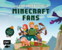 Das Freundebuch für Minecraft-Fans : Mit Geburtstagskalender und Seiten zum gemeinsam Rätseln und Ausfüllen （1. Auflage. 2025. 64 S. 175.00 x 216.00 mm）