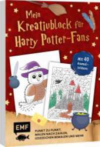 Mein zauberhafter Kreativblock für Harry Potter-Fans - Mit 40 Motiven zum Aus- und Weitermalen : Punkt zu Punkt, Malen nach Zahlen und mehr （1. Auflage. 2025. 80 S. 210.00 mm）