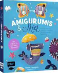 Amigurumis und Meer häkeln - Deine zauberhaften Unterwasserfreunde | Seepferdchen, Meerjungfrau, Rochen und andere süße : Mit Schritt-für-Schritt-Bildern und Video-Tutorials zu allen Häkel-Grundlagen （1. Auflage. 2025. 128 S. 230.00 mm）