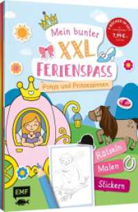 Mein bunter XXL-Ferienspaß: Ponys und Prinzessinnen - 3 Kreativbücher im Bundle : Rätseln, Malen, Stickern - für zu Hause und unterwegs （1. Auflage. 2025. 104 S. 297.00 mm）