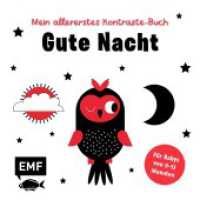 Mein allererstes Kontraste-Buch: Gute Nacht - für Babys von 0-12 Monaten : Pappbilderbuch zur Förderung der visuellen Wahrnehmung in den ersten Lebensmonaten nach Montessori （1. Auflage. 2025. 20 S. 158.75 mm）