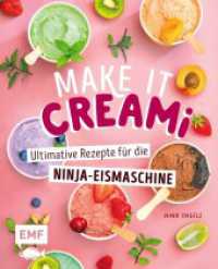 Make it Creami | Ultimative Eis-Rezepte für die Ninja-Eismaschine : Eiscreme, Sorbet, Milchshake, Smoothie, Frappé, Frozen Yoghurt, Mix-Ins und mehr! （1. Auflage. 2025. 128 S. 216.00 mm）