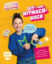 Checkerin Marina: Komm, das checken wir! DIY- und Mitmachbuch : Kreativprojekte für drinnen und draußen, DIY-Spiele und Party-Ideen: Das Journal mit Checker-Fragen, Sachwissen und Mitmachseiten （1. Auflage. 2025. 112 S. 210.00 mm）